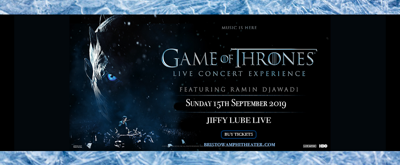 Game of Thrones Live Concert Experience at Jiffy Lube Live