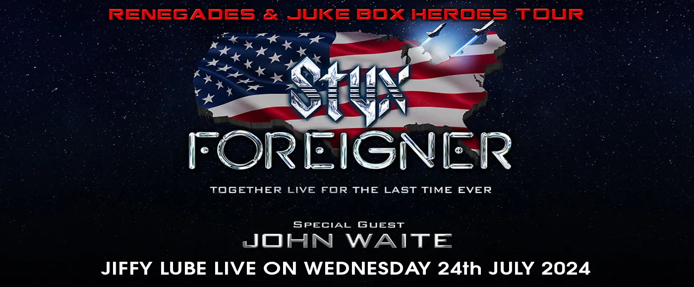 Foreigner, Styx & John Waite