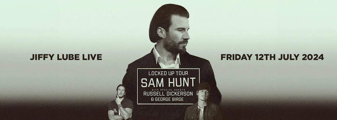 Sam Hunt, Russell Dickerson & George Birge