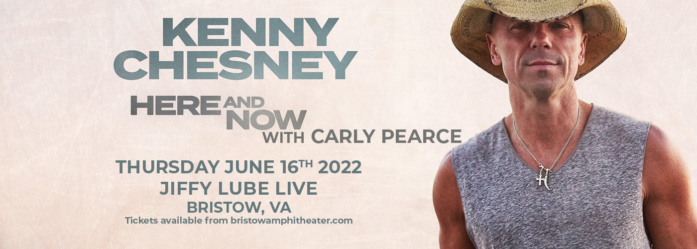 Kenny Chesney: Here And Now Tour 2022 with Carly Pearce